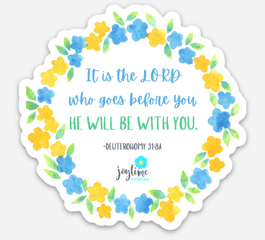 The Lord Goes Before You Sticker