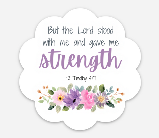 The Lord Stood With Me Sticker